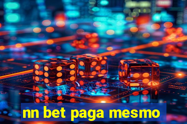 nn bet paga mesmo